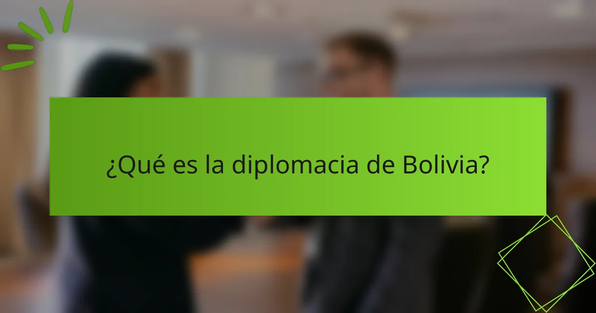 ¿Qué es la diplomacia de Bolivia?