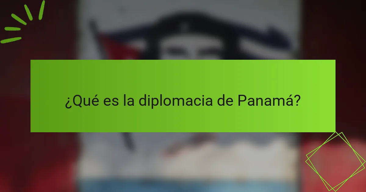 ¿Qué es la diplomacia de Panamá?